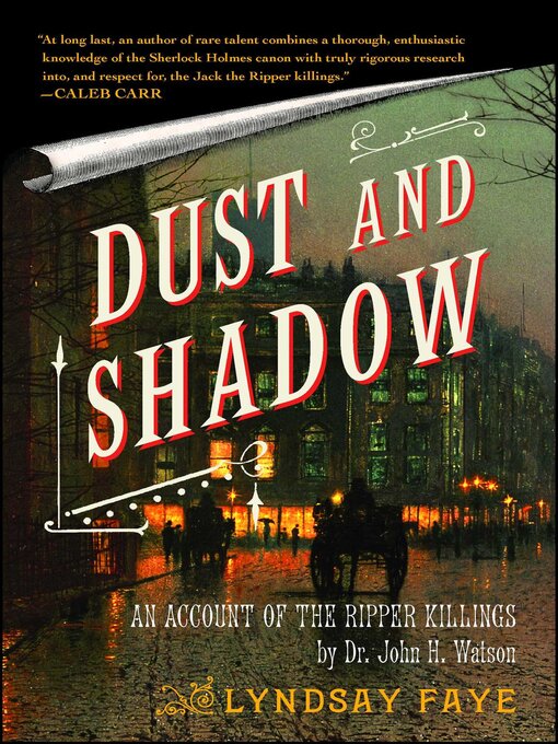 Title details for Dust and Shadow by Lyndsay Faye - Available